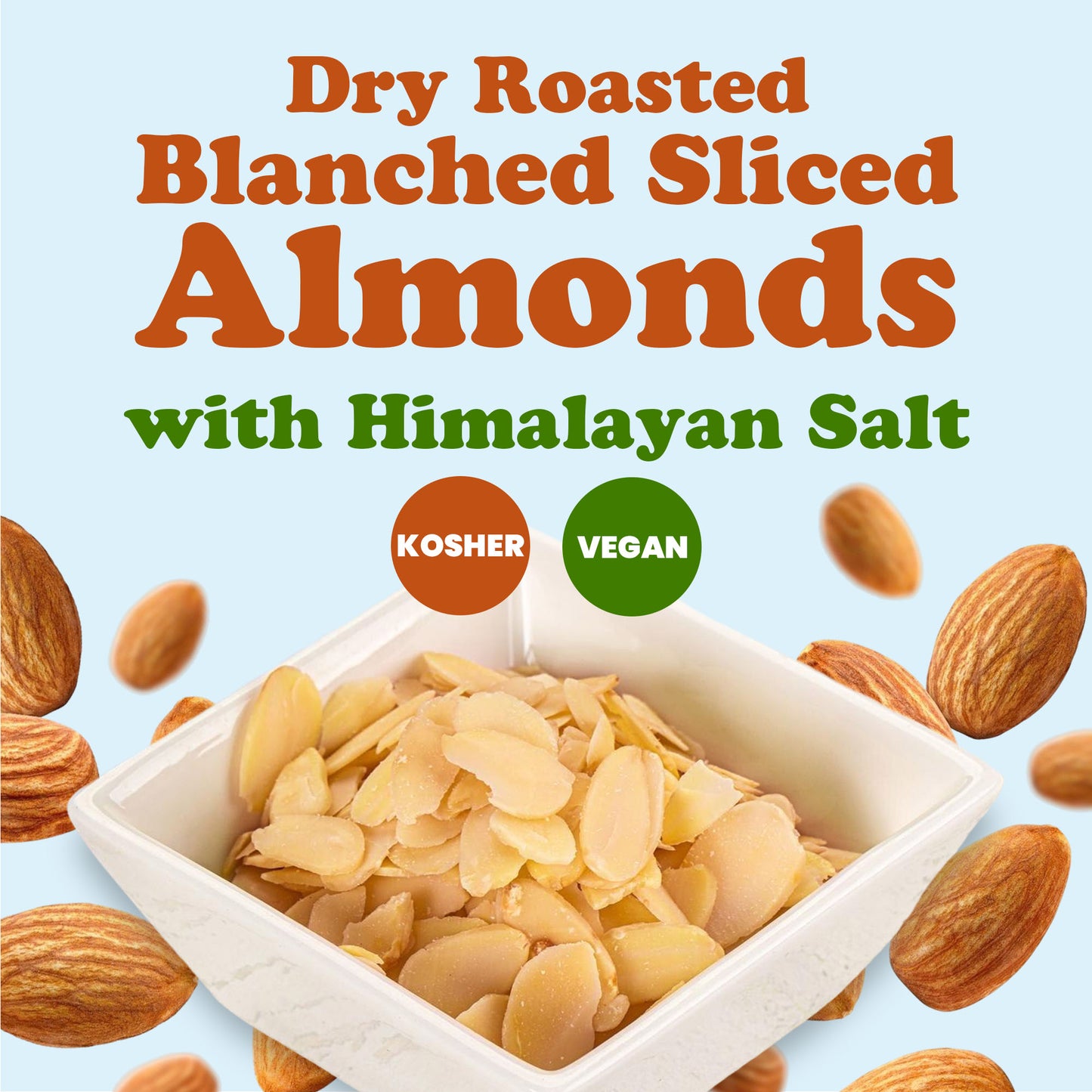 Dry Roasted Blanched Sliced Almonds with Himalayan Salt - by Food to Live