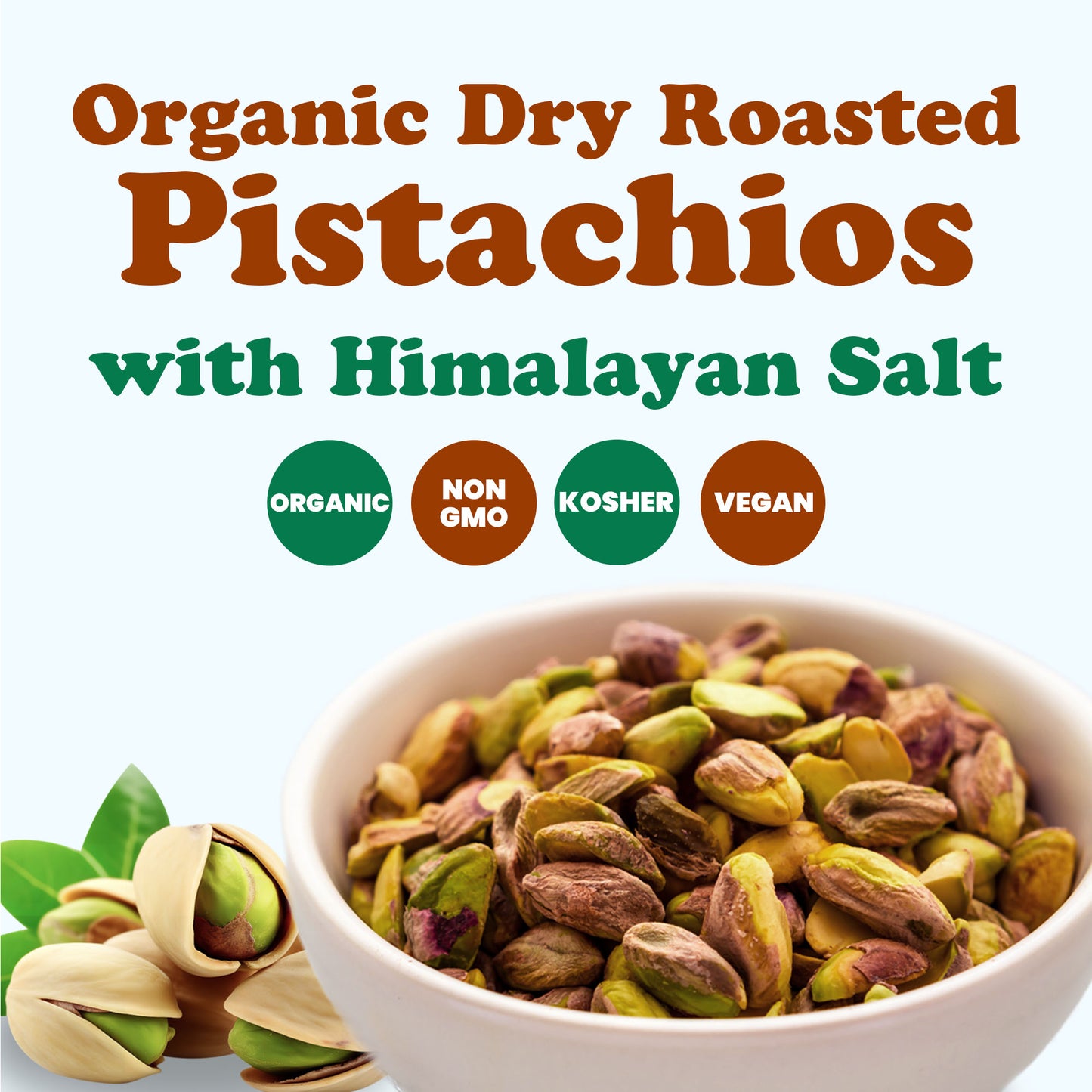 Organic Dry Roasted Pistachio with Himalayan Salt - by Food to Live