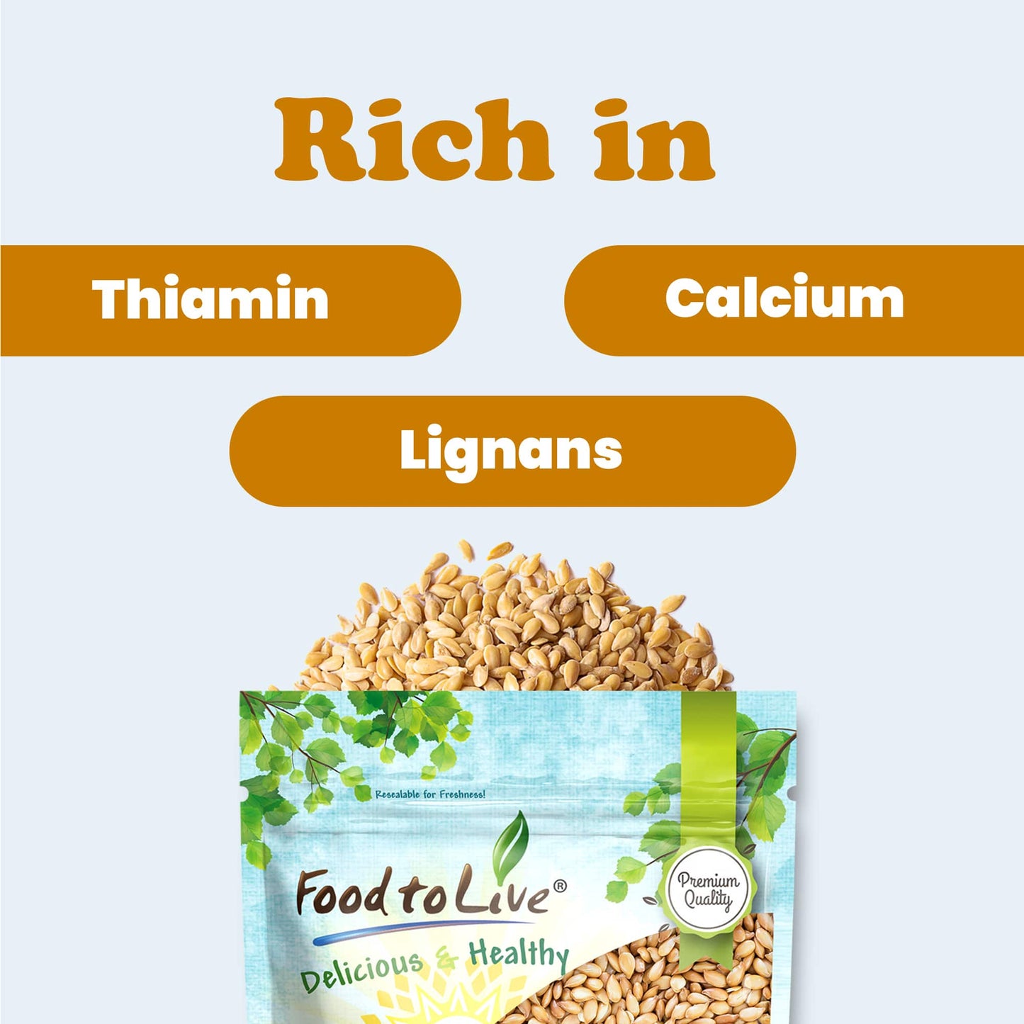 Golden Flax Seeds – Premium Whole Flaxseeds for Nutritious Recipes, Baking, and Snacking - Rich in Omega-3, Fiber, Protein, Essential Nutrients. Raw, Vegan, Kosher, Bulk. Semillas de Linaza