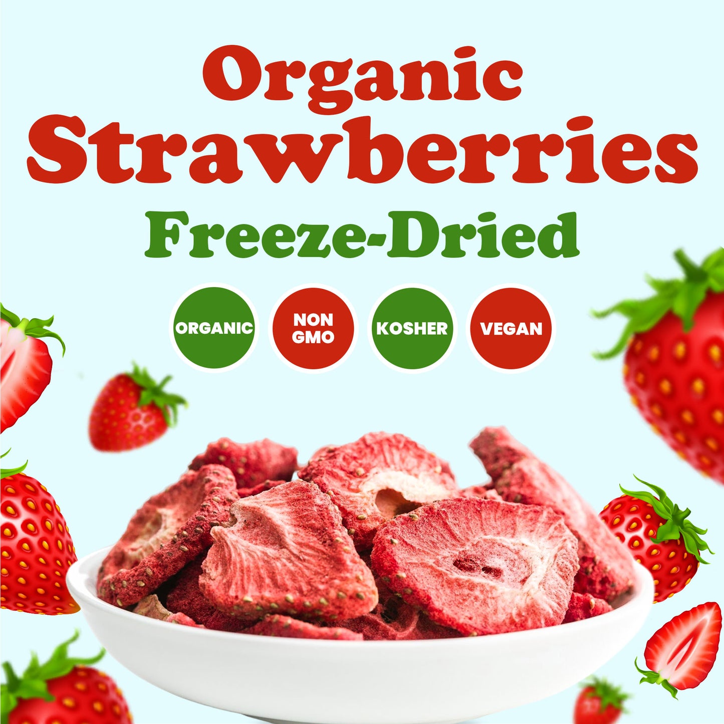 Organic Freeze-Dried Strawberries – by Food to Live