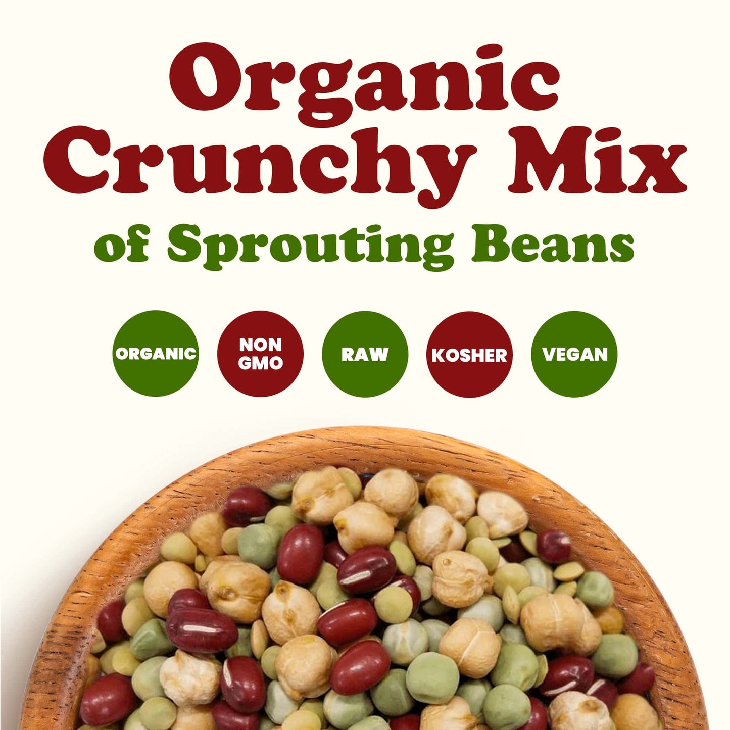 Organic Crunchy Mix of Sprouting Beans - by Food To Live