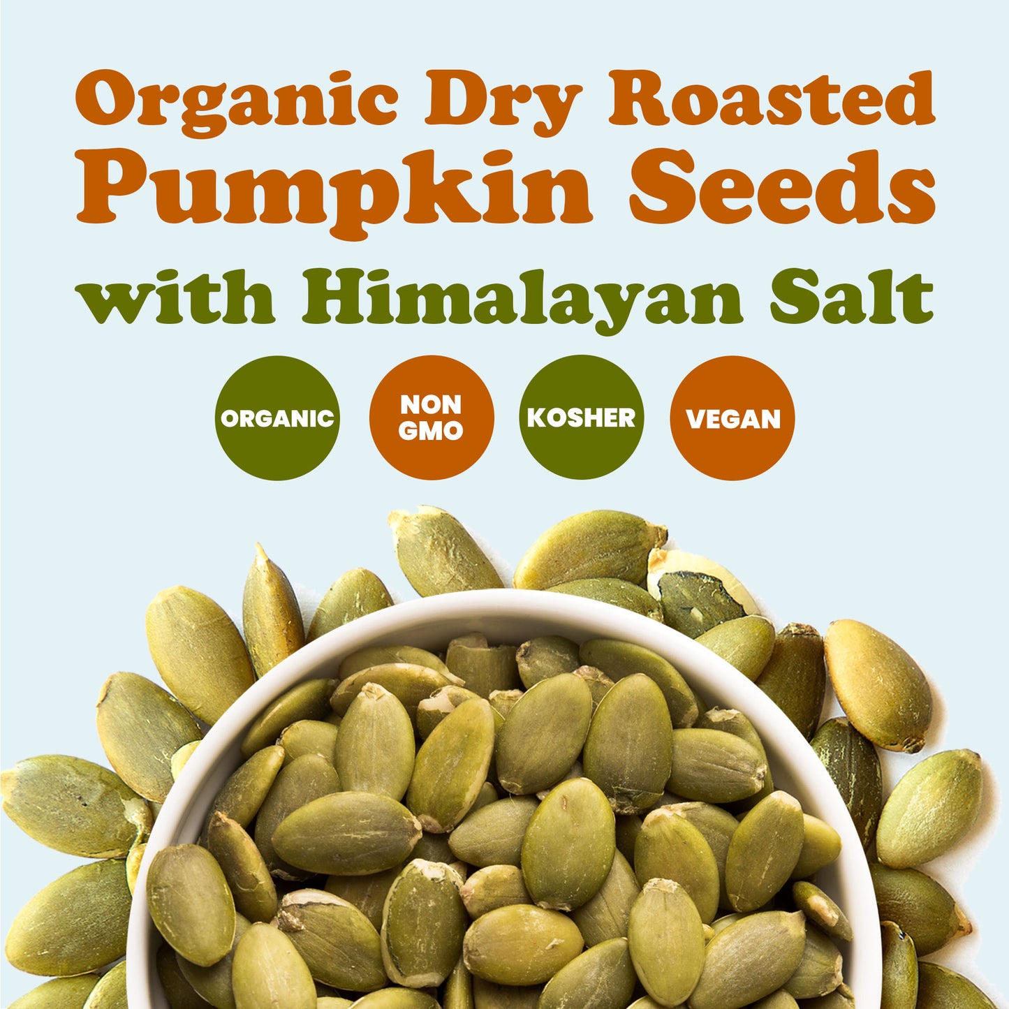 Organic Dry Roasted Pumpkin Seeds with Himalayan Salt - by Food To Live