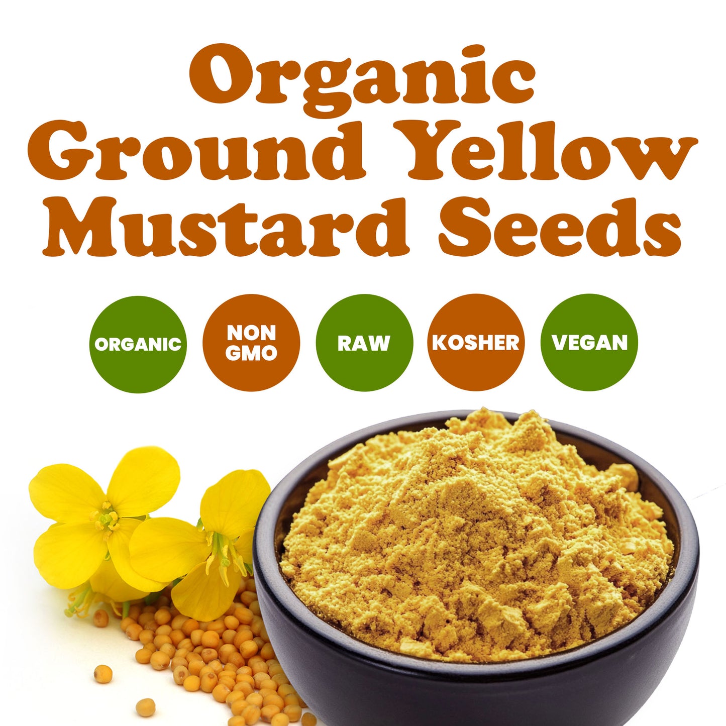 Organic Ground Yellow Mustard Seeds - by Food To Live