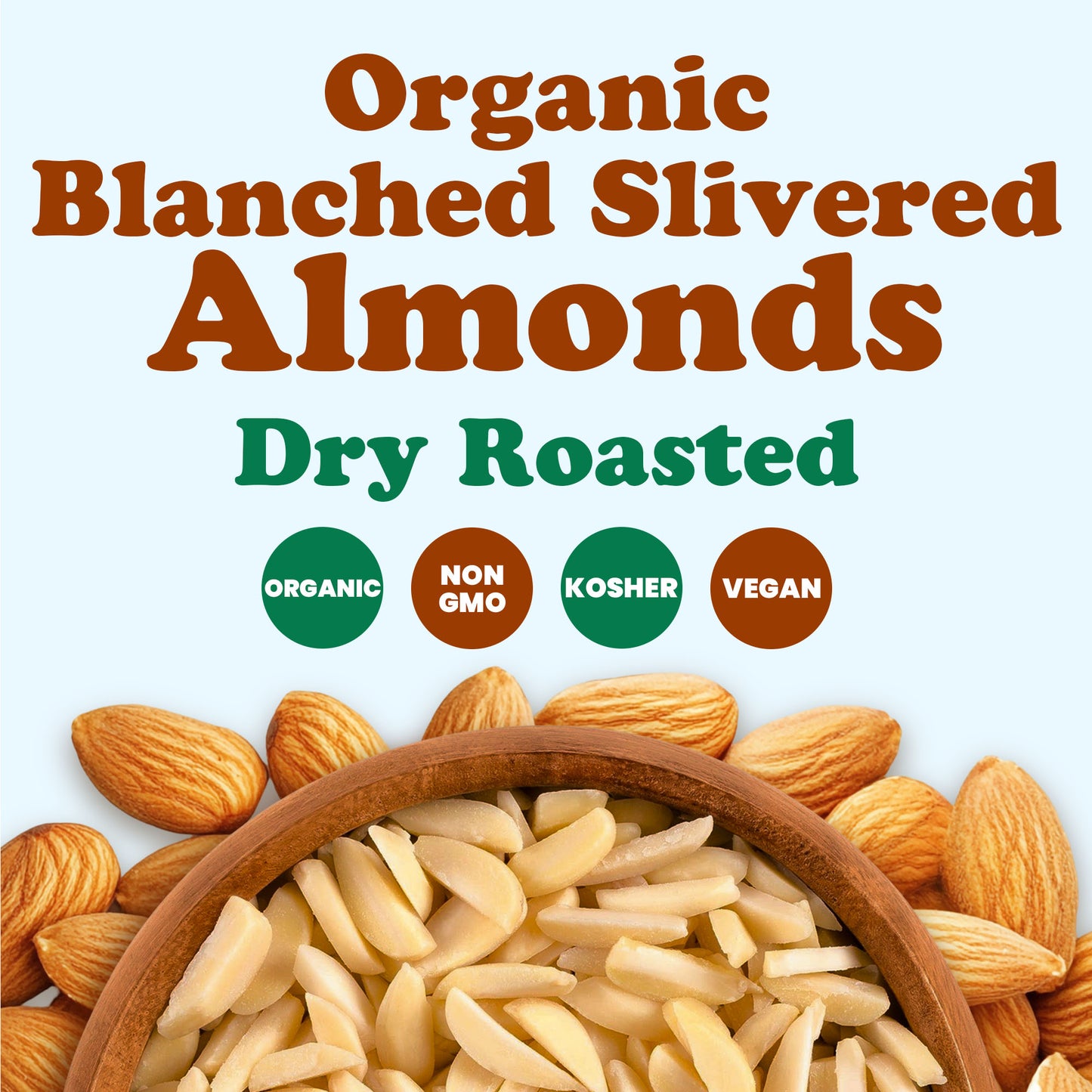 Organic Toasted Blanched Slivered Almonds – by Food to Live