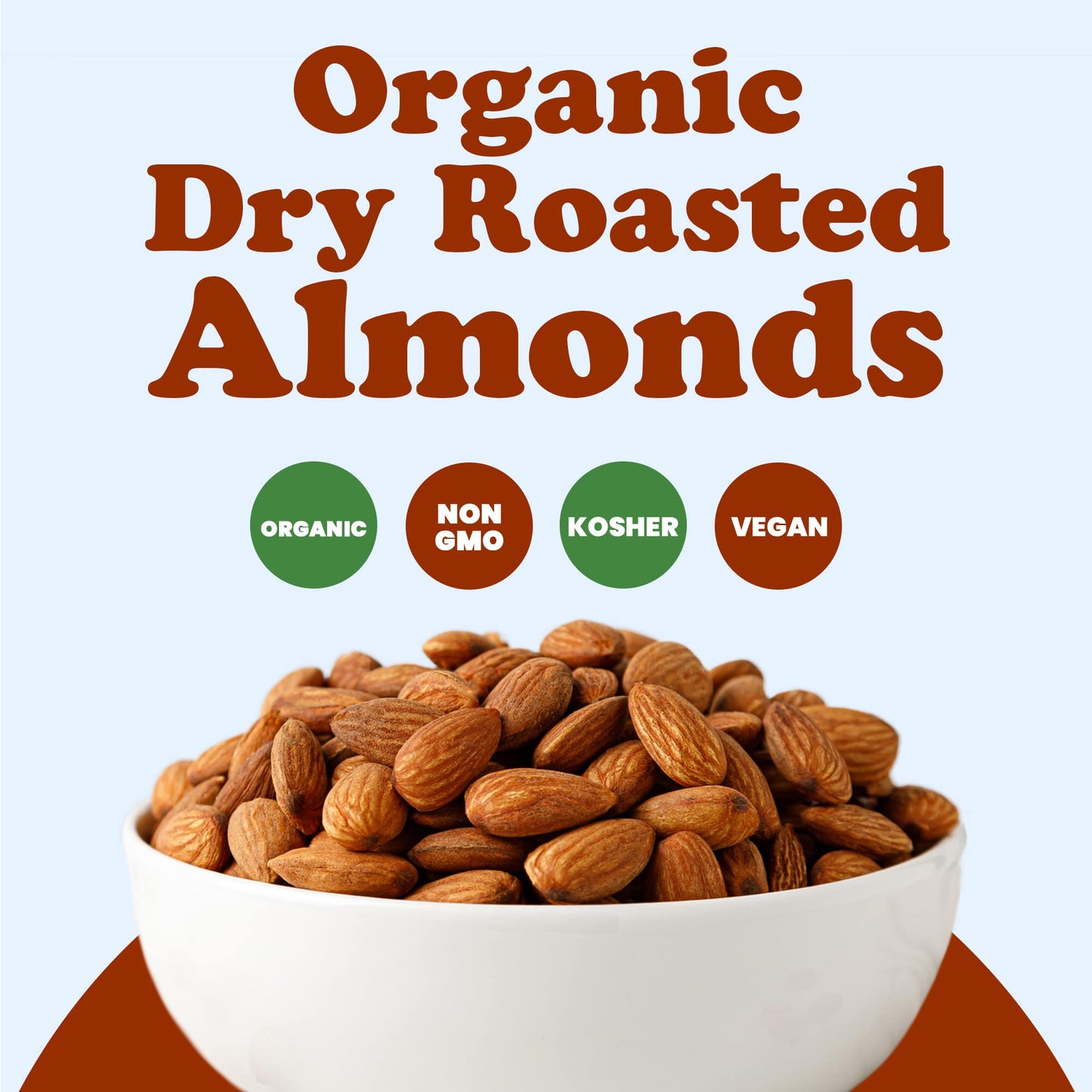 Organic Dry Roasted Almonds - Non-GMO, Unsalted, Vegan, Keto, Paleo, Kosher, Bulk, High in Protein, Dietary Fiber - by Food to Live