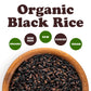 Organic Black Rice — Whole Grain Non-GMO Rice. Nutty and Sweet Flavor. Rich in Antioxidants and Dietary Fiber. Great for Stir-Fries, Salads, and Pudding. Kosher, Vegan, Bulk