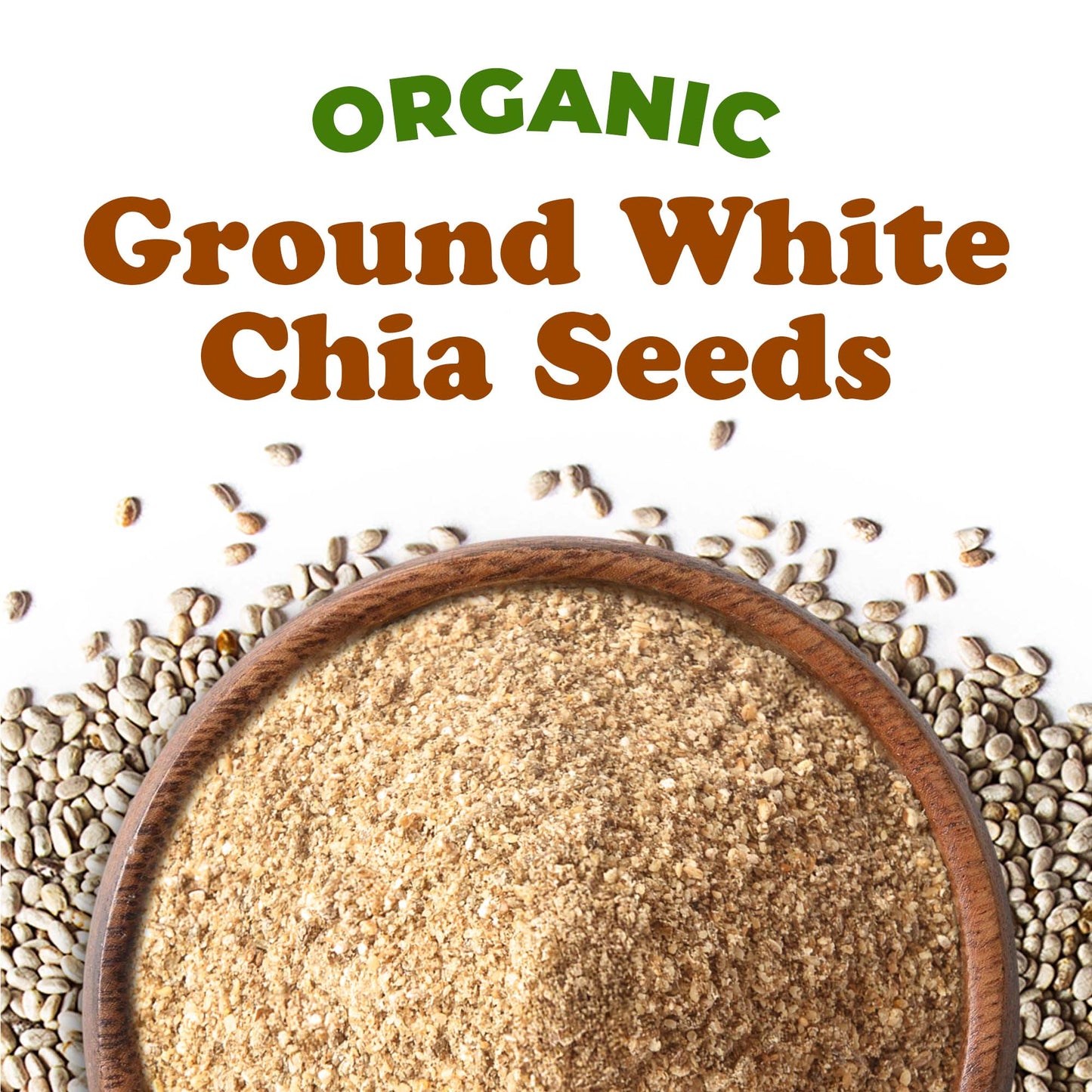 Organic Ground White Chia Seeds - by Food to Live