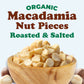 Organic Macadamia Nuts, Pieces, Roasted and Salted - by Food to Live