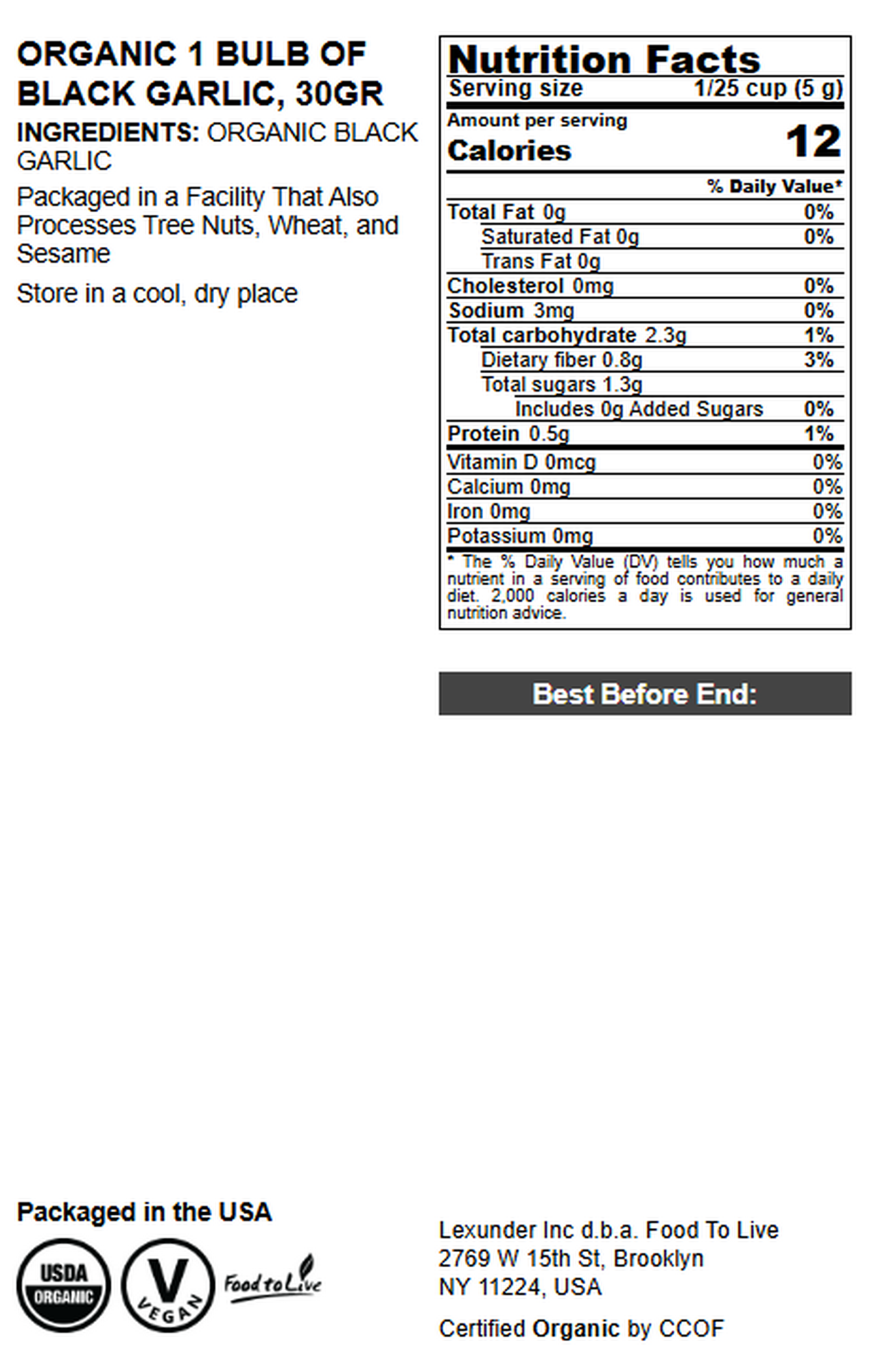 Organic Black Garlic, 30 g - Whole Bulb Produced by Natural Fermentation - by Food to Live