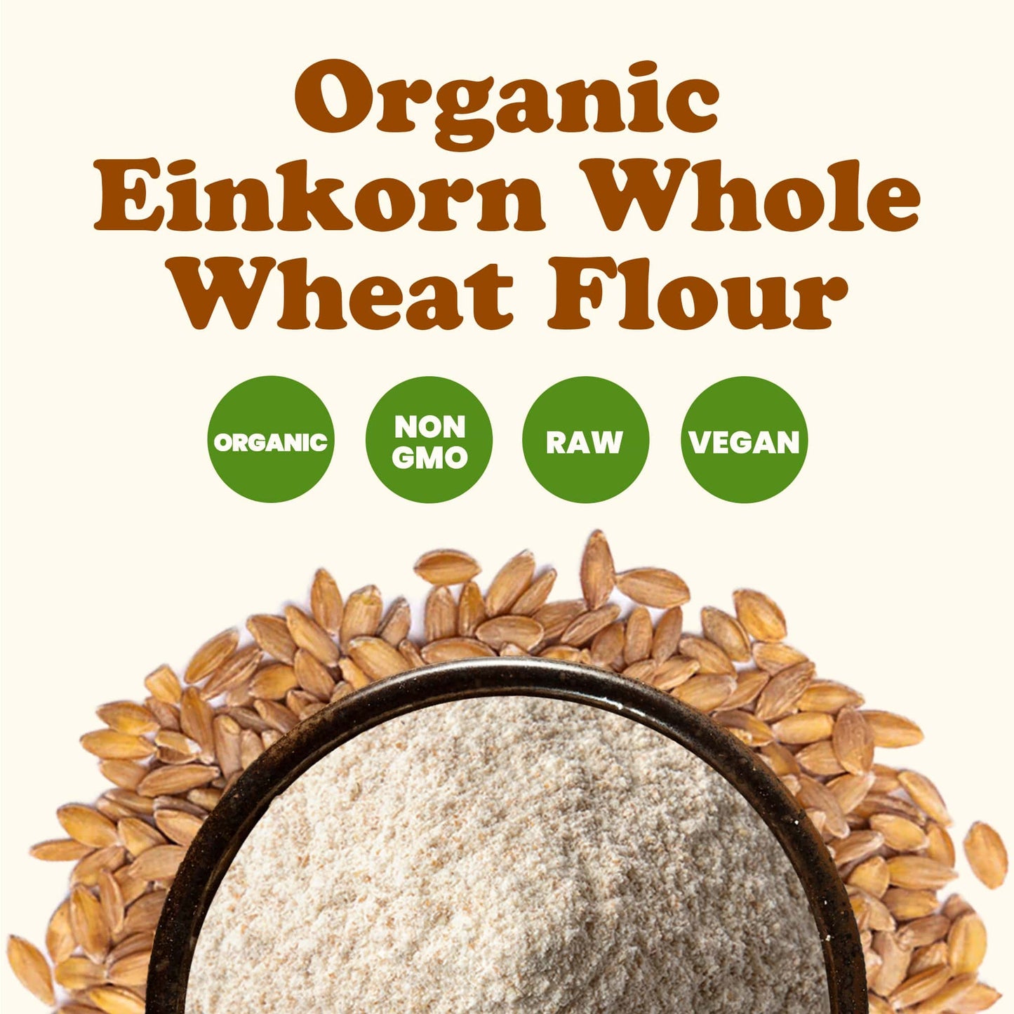 Organic Einkorn Whole Wheat Flour – Finely Milled Non-GMO Ancient Whole Grain Farro Piccolo. Good Source of Protein, Fiber, and Vitamins. Low-glycemic Index. Great for Baking. Kosher. Bulk