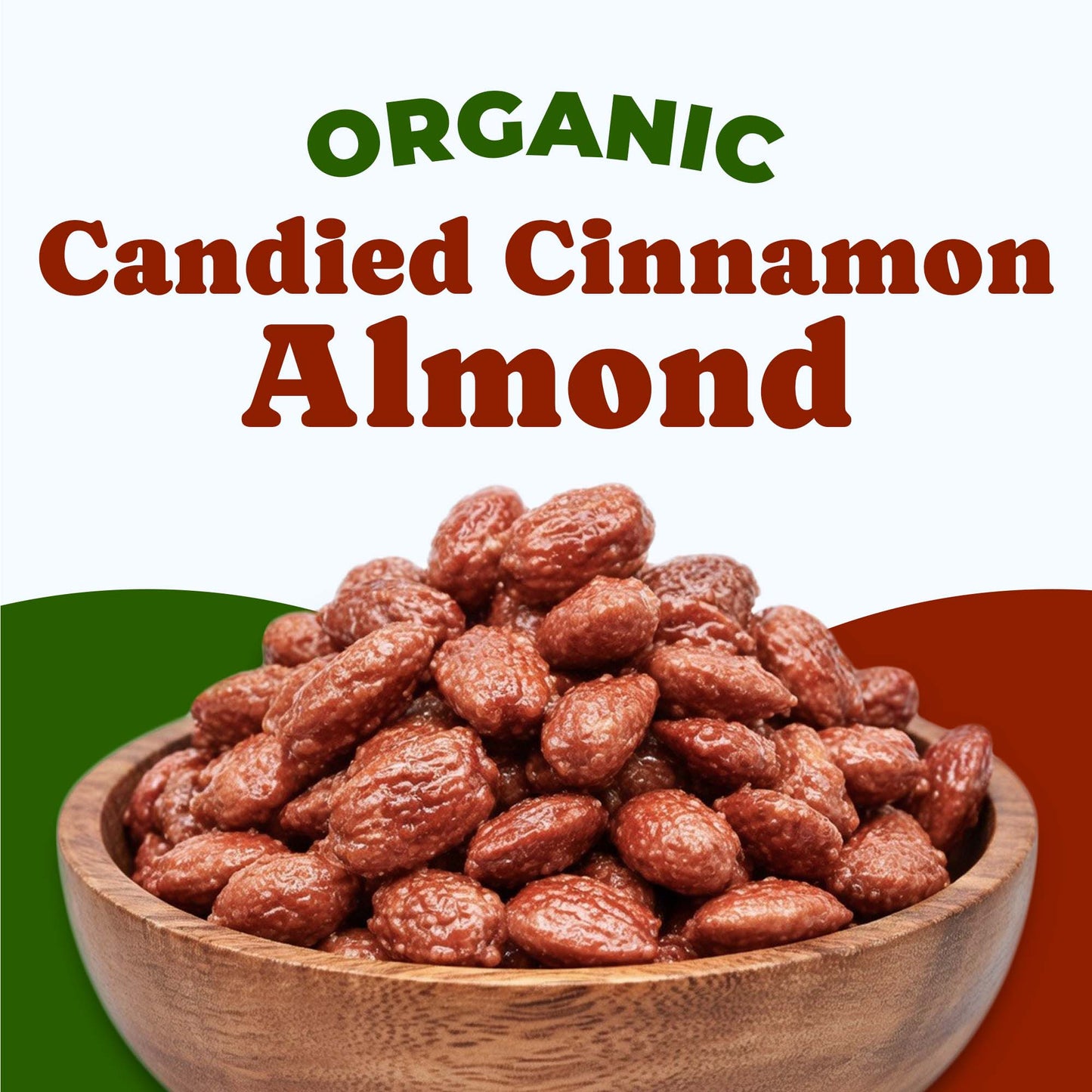 Organic Candied Cinnamon Almond - Non-GMO, Vegan, Bulk - by Food to Live