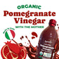 Organic Pomegranate Vinegar with the Mother, 500ml - by Food to Live