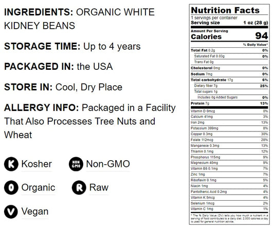 Organic White Kidney Beans — Whole Raw Dried Beans, Vegan, Kosher, Bulk. Rich in Dietary Fiber and Protein. Perfect for Soups, Stews, Chili, Paste, Salads and Side Dishes